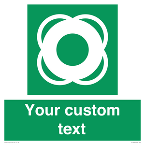 Custom sign safe condition Lifebuoy